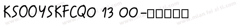 KSOOYSKFCQ0 13 00字体转换